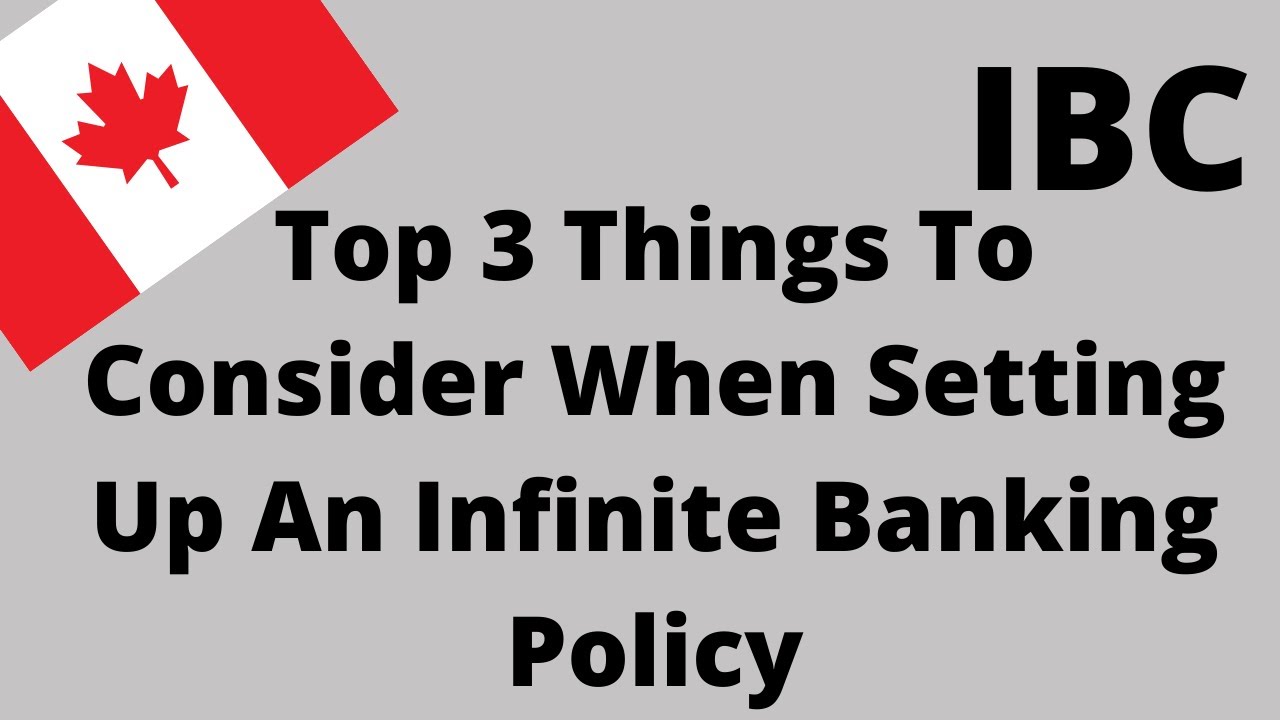 Things To Consider When Setting Up An Infinite Banking Policy
